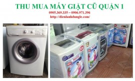 THU MUA MÁY GIẶT CŨ QUẬN 1