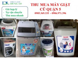 THU MUA MÁY GIẶT CŨ QUẬN 5