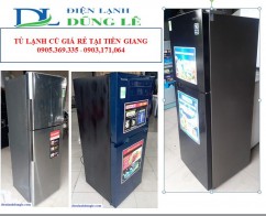 TỦ LẠNH CŨ GIÁ RẺ TẠI TIỀN GIANG