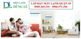 LẮP ĐẶT MÁY LẠNH QUẬN 10